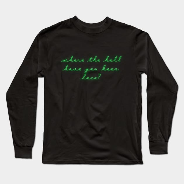 Neon Green Bella Where Have You Been Loca Long Sleeve T-Shirt by jocela.png